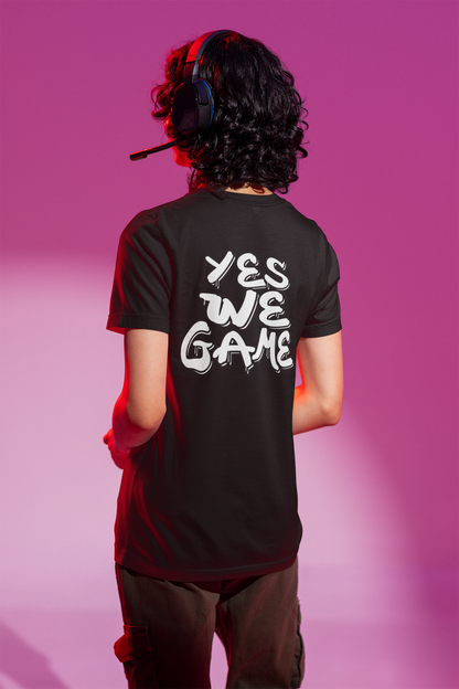 YES WE GAME (BACKPRINT) T-SHIRT