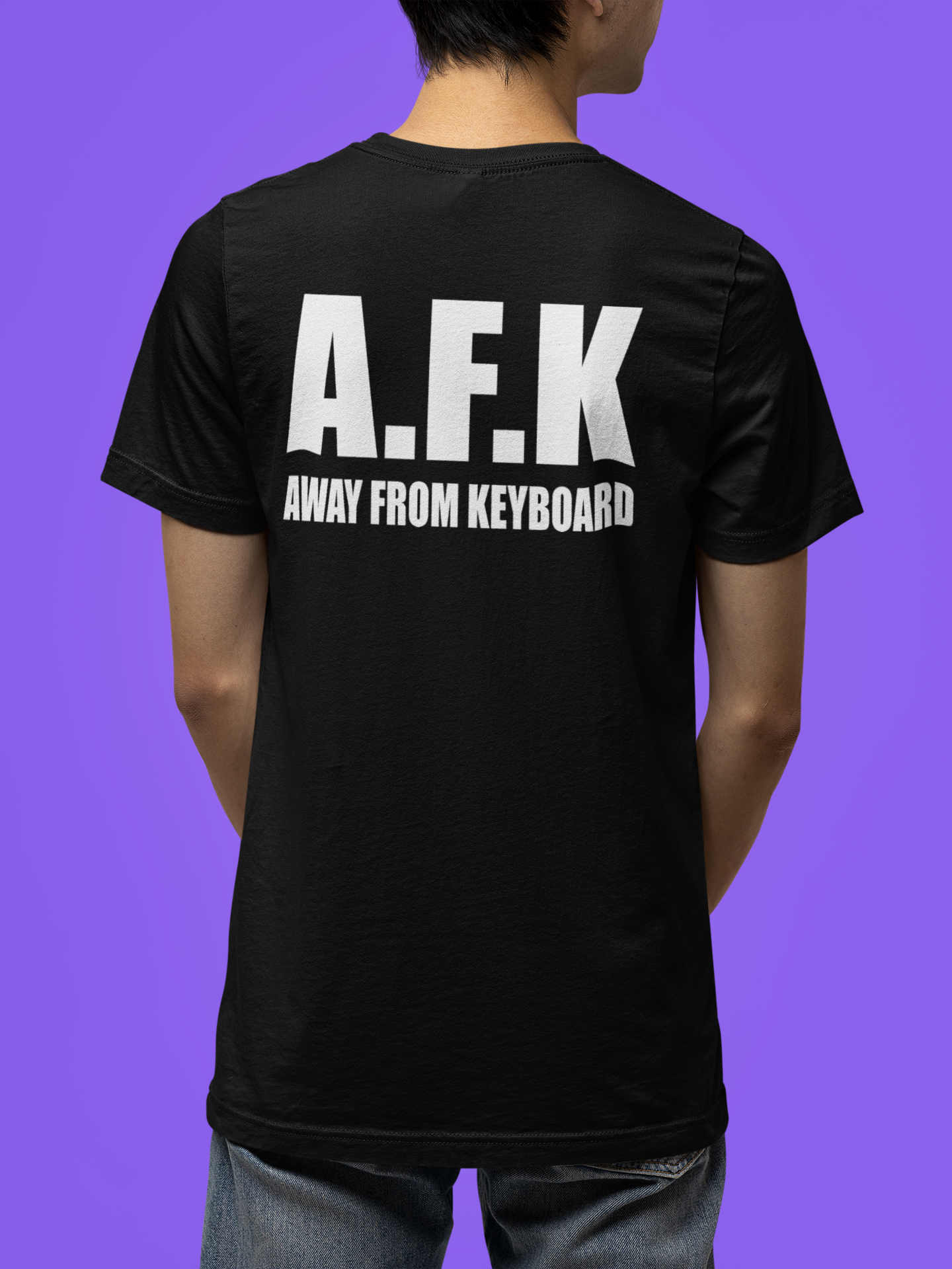 A.F.K AWAY FROM KEYBOARD (BACKPRINT)  T-SHIRT
