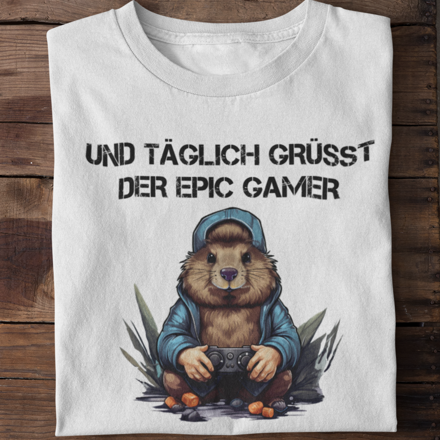UND TÄGLICH GRÜSST DER EPIC GAMER  T-SHIRT