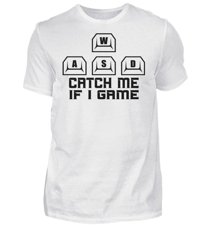 CATCH ME IF I GAME  T-SHIRT